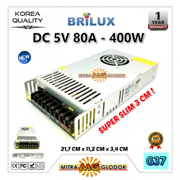 Power Supply Trafo Brilux DC 5V 80A | 400W - SLIM + FAN (Super Quality)